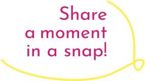 文字:share a moment in a snap!